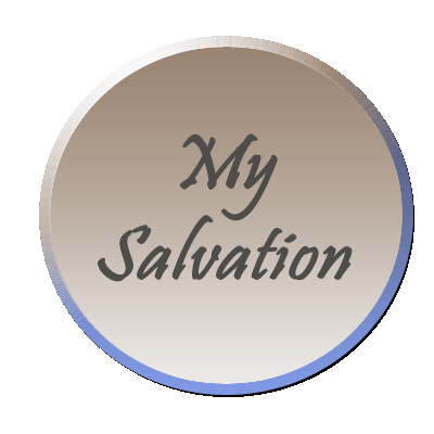 my salvation
