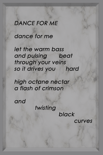 Poem from the Starlight Train Collection entitled Dance For Me