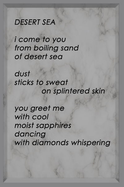 Poem from the Starllight Train Collection entitled Desert Sea